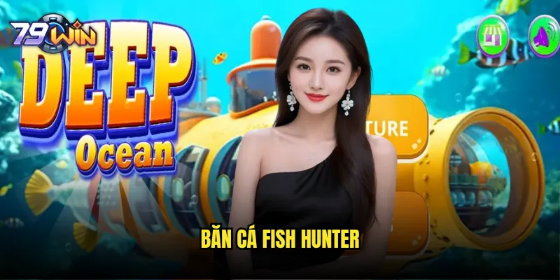 Bắn cá Fish Hunter