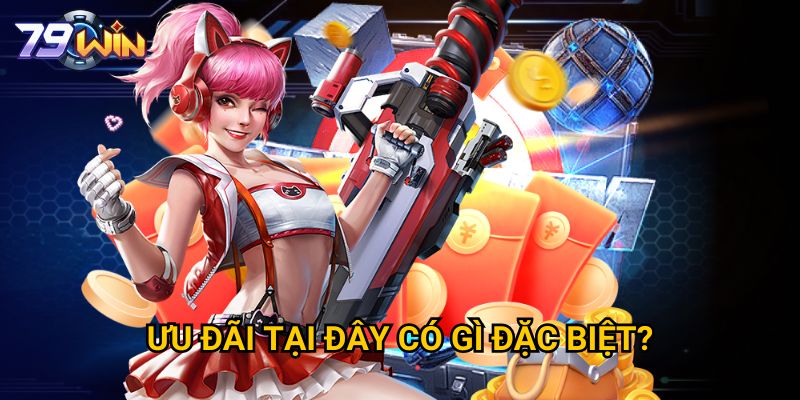 Ưu đãi tại đây có gì đặc biệt? 